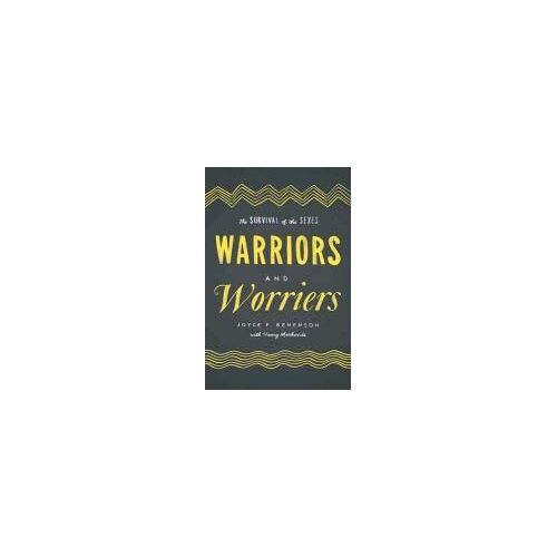 Warriors And Worriers