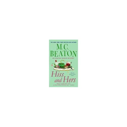 Hiss And Hers: An Agatha Raisin Mystery