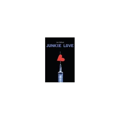 Clifford, J: Junkie Love