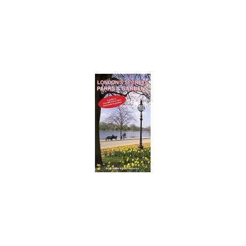 London's Secrets: Parks & Gardens