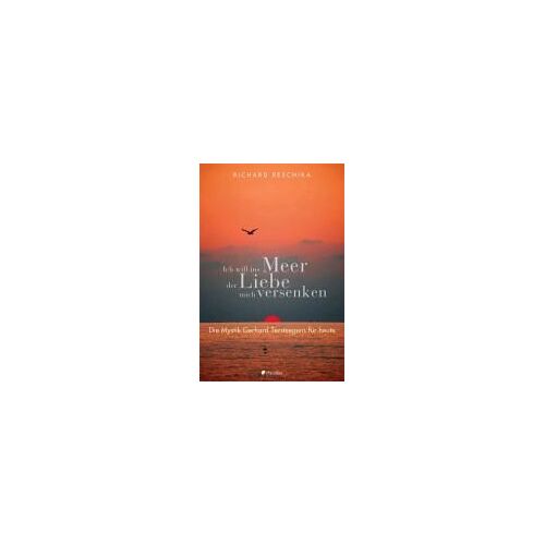 Reschika, R: Ich Will Ins Meer Der Liebe Mich Versenken