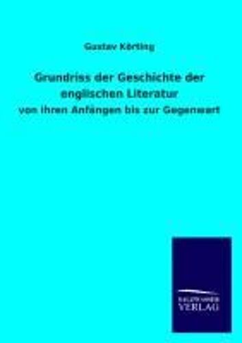 Grundriss Der Geschichte Der Englischen Literatur