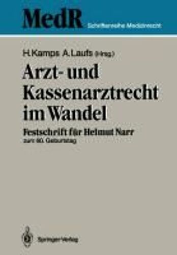 Arzt- Und Kassenarztrecht Im Wandel