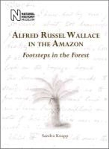 Alfred Russel Wallace In The Amazon