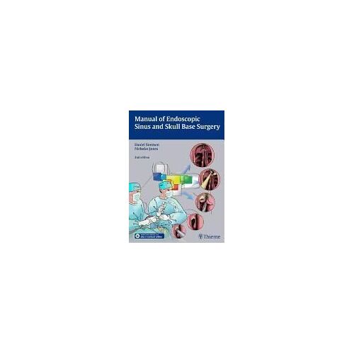 Manual Of Endoscopic Sinus And Skull Base Surgery