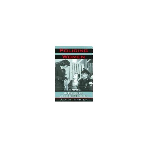 Policing Women: The Sexual Politics Of Law Enforcement And The Lapd