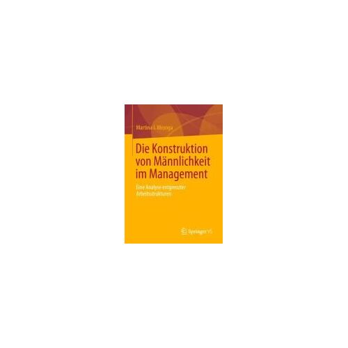 Die Konstruktion Von Männlichkeit Im Management