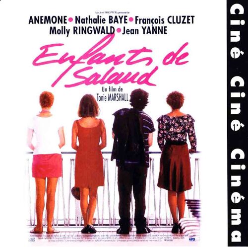 Enfants De Salaud (De Tonie Marshall Avec Anémone, N. Baye, F. Cluzet) (Dossier De Presse Sonore)
