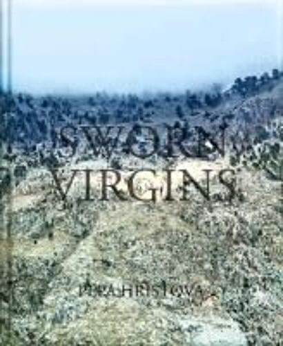 Pepa Hristova - Sworn Virgins