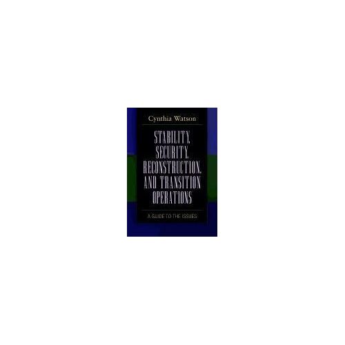 Stability, Security, Reconstruction, And Transition Operations
