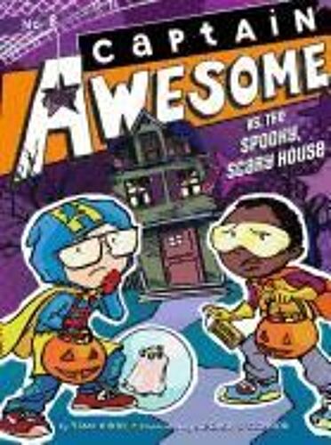 Captain Awesome Vs. The Spooky, Scary House