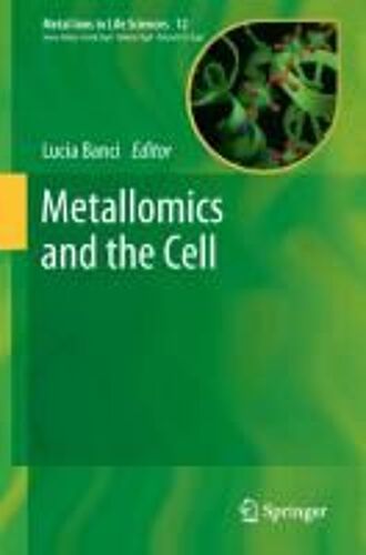 Metallomics And The Cell