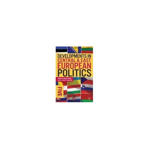 Developments In Central And East European Politics 5