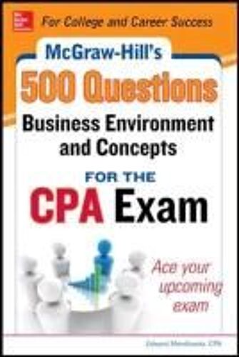 Mcgraw-Hill Education 500 Business Environment And Concepts Questions For The Cpa Exam