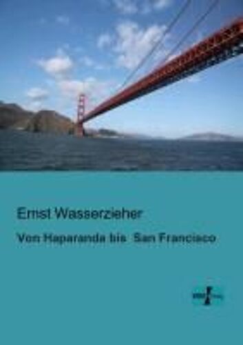 Von Haparanda Bis San Francisco