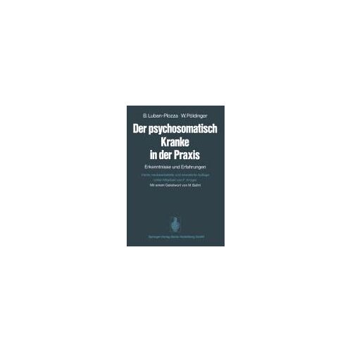 Luban-Plozza, B: Der Psychosomatisch Kranke In Der Praxis