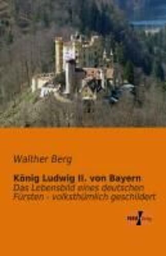 König Ludwig Ii. Von Bayern