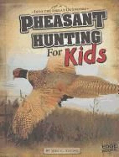 Pheasant Hunting For Kids