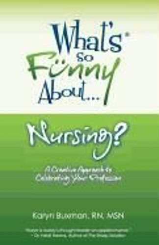 Whats So Funny Abt Nursing