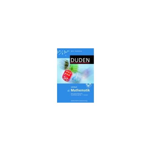 Duden Mathematik 1. Kursjahr. Schülerbuch Mit Cd-Rom. Gymnasiale Oberstufe. Qualifikationsphase Berlin Und Brandenburg