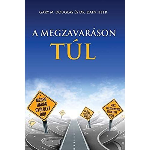 A Megzavaráson Túl - Living Beyond Distraction Hungarian