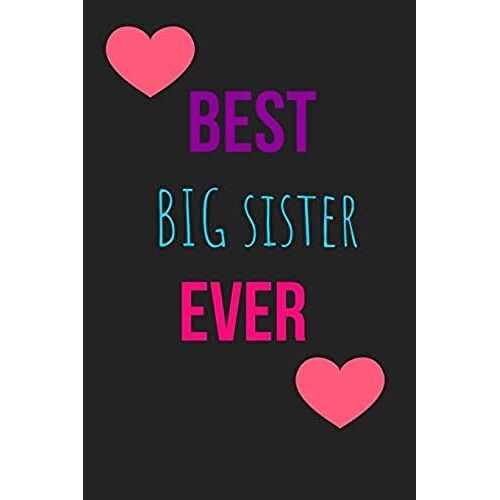 Best Big Sister Ever Blank Lined Journal