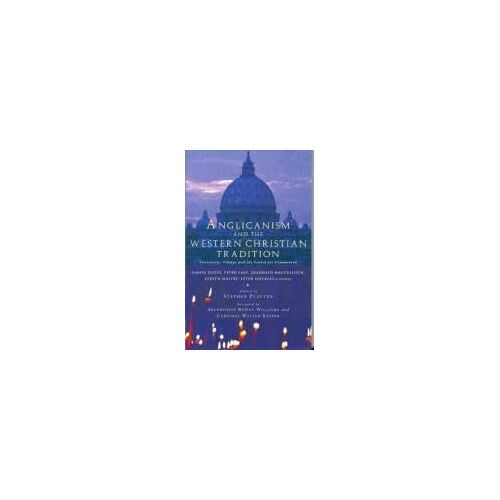 Anglicanism And The Western Catholic Tradition