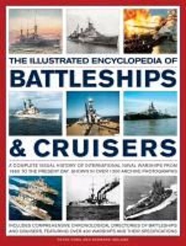 The Illustrated Encylopedia Of Battleships & Cruisers
