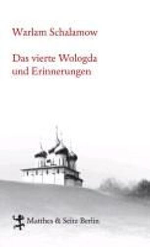 Das Vierte Wologda Und Erinnerungen