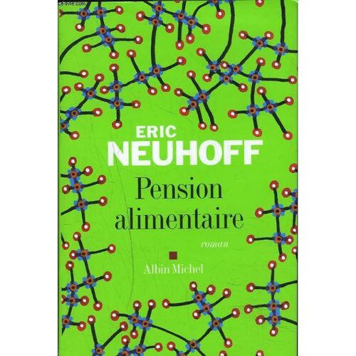 Pension Alimentaire. Roman.