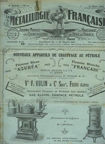 La Metallurgie Francaise, Journal Mensuel Des Quincailiers Et Marchands De Fers De France N°15, 15 Mars 1917. Chez Nos Marechaux Ferrants/ Foire De Lyon/ Reformons Nos Tarifs/ Situation ...