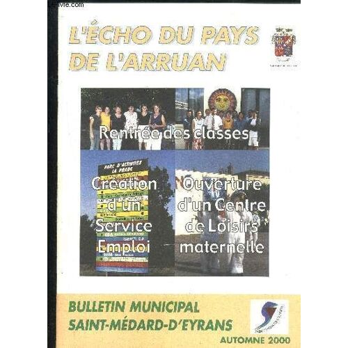 Echo Du Pays De L'arruan - Bulletin Municipal St Medard D'eyrans - Lot De 5 Numeros