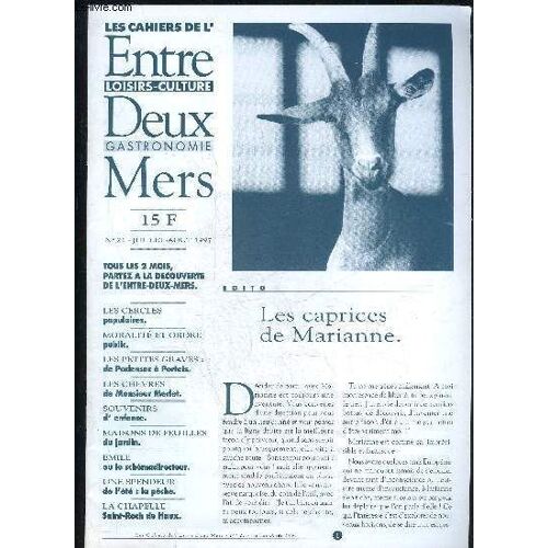 Les Cahiers De L'entre-Deux-Mers N° 21 - Les Cercles Populaires.Moralité Et Ordre Public.Les Petites Graves : De Podensac À Portets.Les Chevres De Monsieur Merlet.Souvenirs D'enfance.Maisons ...