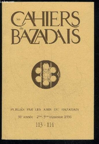 Les Cahiers Du Bazadais N° 113-114 - Articlesmarie-Claude Jeanla Révolution Clans Le Monségurais : 1789 - 1799.