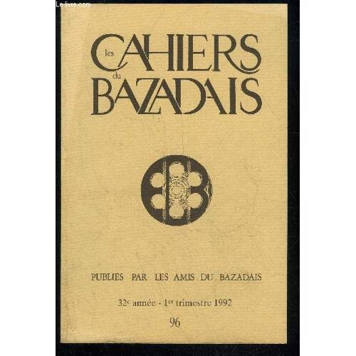 Les Cahiers Du Bazadais N° 96 - Roger Torloisl¿Introduction De La Culture De La Pomme De Terre En Bazadaisandré Sapalyles Effets De La Guerre Sur La Gestion Municipale À Langon De 1914 À ...
