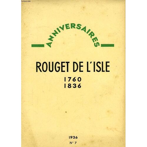 Anniversaires, N° 7, Rouget De L'isle, 1760-1836