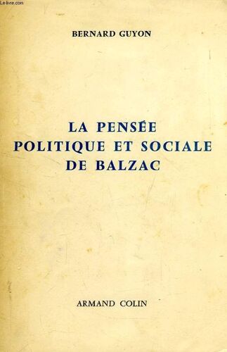 La Pensee Politique Et Sociale De Balzac
