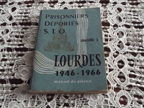 Prisonniers Deportes S.T..O  Ensemble A Lourdes 1946-1966