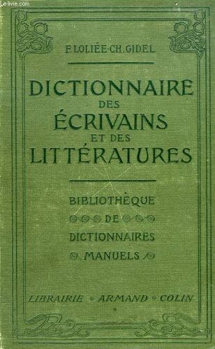 Dictionnaire - Manuel - Illustre Des Ecrivains Et Des Litteratures