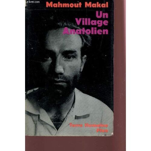 Un Village Anatolien  - Recit D'un Instituteur Paysan / Collection Terre Humaine.
