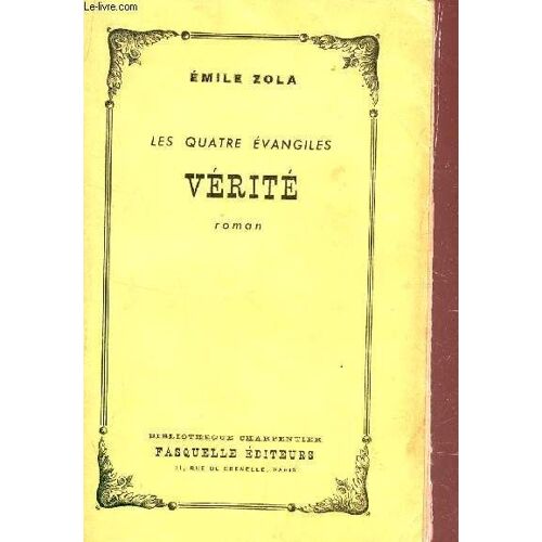 Verite -  Les Quatre Evangiles / Bibliotheque Charpentier.