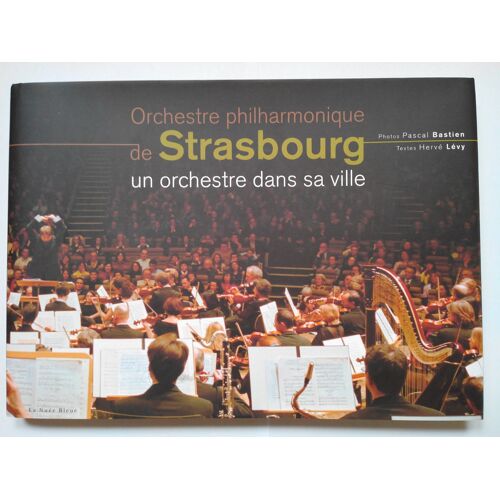 Orchestre Philharmonique De Strasbourg Un Orchestre Dans La Ville