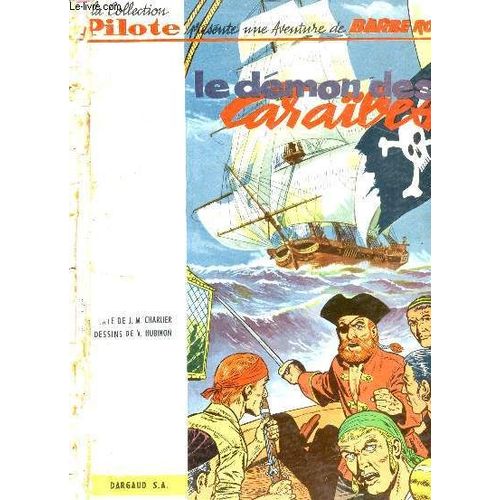 Le Demon Des Caraïbes  - Une Aventure De Barbe Rouge /  Collection Pilote - Edition Originale.