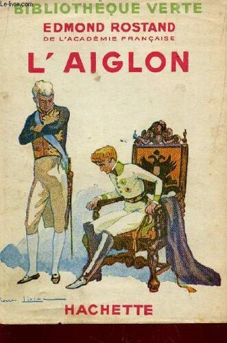 L'aiglon / Bibliotheque Verte.