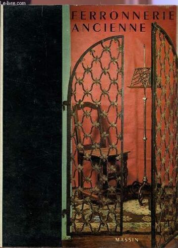 Ferronnerie Ancienne.