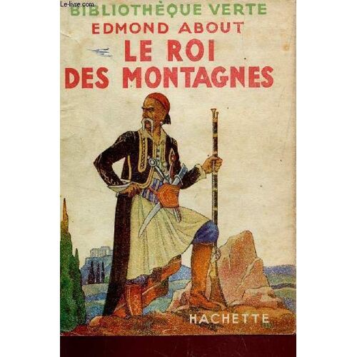 Le Roi Des Montagnes / Bibliotheque Verte.