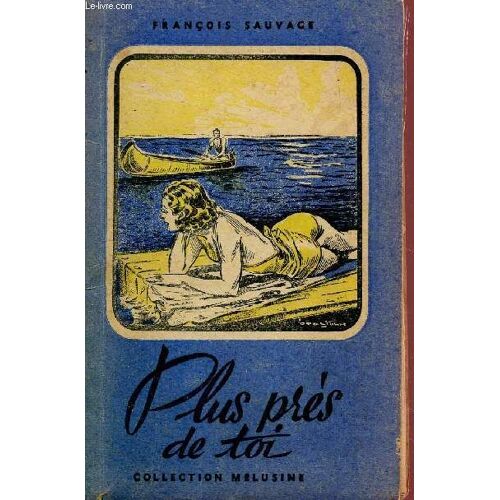 Plus Pres De Toi/ Collection Melusine