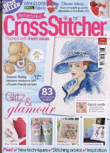 Crossstitcher - Issu 211 / Clever Ideas - Sweet Baby - Glitz And Glamour / Plus! New Techniques - Stitchin Advice - Inspiration... / April 2009.