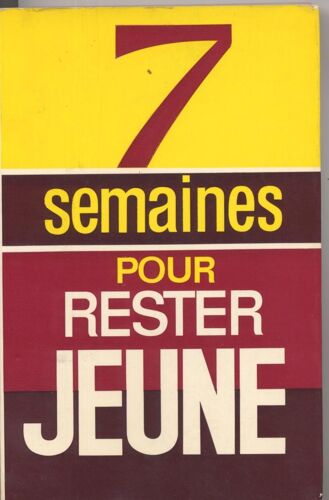 7 Semaines Pour Rester Jeune