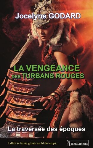 La Vengeance Des Turbans Rouges - La Traversée Des Époques